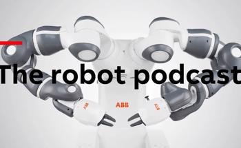 ABB’s Robot Podcast Returns for Season Two, Exploring the World of Robotics and Automation